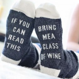 If You Can Read This, Bring Me a Glass of Wine Socks