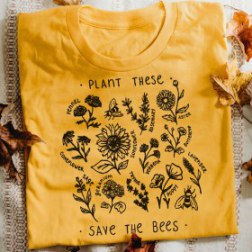 Plant These Save The Bees Shirt Flowers T Shirt