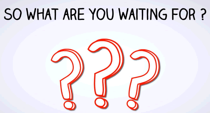 what are you waiting for.png